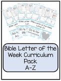 Bible Letter of the Week Curriculum. Letters A-Z