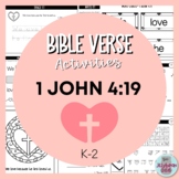 Bible Memory Verse Activities for 1 John 4:19