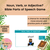 Bible Parts of Speech Game (Noun, Verb, or Adjective?)