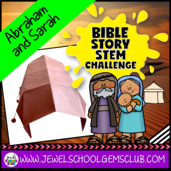 Preview of Bible Stories STEM Challenge | Abraham and Sarah Sunday School Lesson | Tent