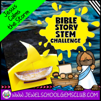 Preview of Bible Stories STEM Challenge | Jesus Calms the Storm Sunday School Lesson | Boat