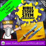 Bible Stories STEM Challenge | King Solomon Wisdom Sunday 