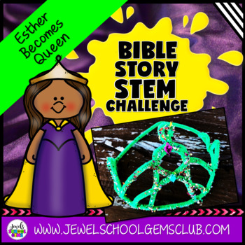 Preview of Bible Stories STEM Challenge | Queen Esther Sunday School Lesson | Materials