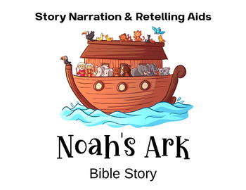 Preview of Bible Stories: narration / retelling - copywork, tracing, coloring - Noah's Ark