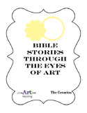 Bible Stories through the Eyes of Art. "The Creation" (Torah)