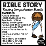 Bible Story Reading Comprehension Bundle- Jesus Elijah Job Joshua Noah