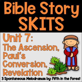 Preview of Bible Story Skits Unit 7 The Great Commission Paul and Revelation