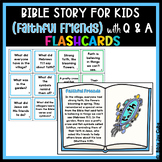 Bible Story for Kids with Questions & Answers Flashcards (