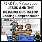 Bible Story of Jesus and the Miraculous Catch Reading Comp