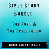 Bible Study Bundle: Investigate the Papacy & the Priesthood