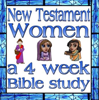 Preview of Bible Study: New Testament Women, a four week study