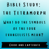 Bible Study: The Tetramorph - What Do the Symbols for the 