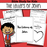 Bible Study Workbook for Kids - The Letters of John ( 1, 2
