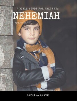 Preview of Bible Study for preteens - Nehemiah