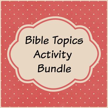 Preview of Bible Topics Activity Bundle