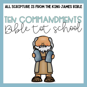 Preview of Bible Tot School: 10 Commandment Plans, Printables, + Hands On Curriculum