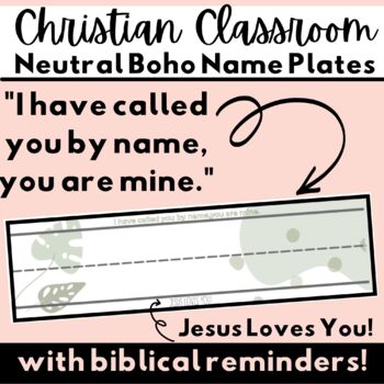 Preview of Bible Verse Name Plates | Neutral Boho Christian Classroom Isaiah 43:1 Desk Tags