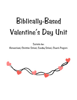 Preview of Biblical Based Valentine Unit