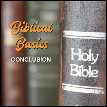 Preview of Biblical Basics - Conclusion