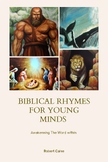 Biblical Rhymes for Young Minds