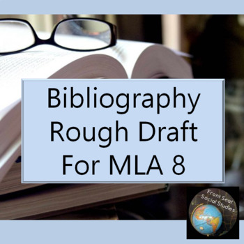 Preview of Bibliography Rough Draft in MLA 8 Format