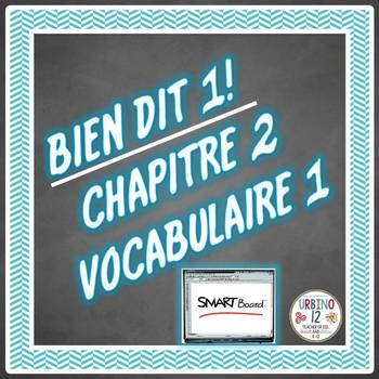 Preview of Bien Dit 1 Chapitre 2 Vocabulaire 1  (SMART BOARD FILE)