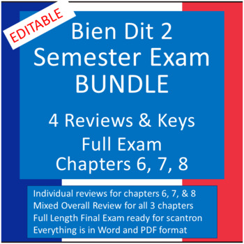 Preview of Bien Dit 2 Semester Reviews and Exam Chapters 6, 7, 8 BUNDLE (All Editable)