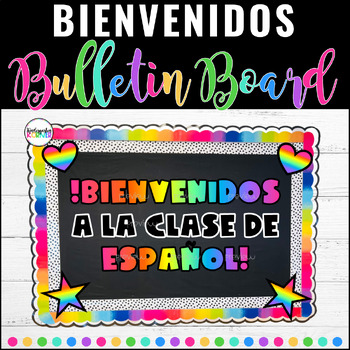 Preview of Bienvenidos a la clase de Espanol | Welcome to Spanish Class Bulletin Board