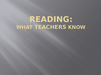 Preview of Big 5 Powerpoint: What Teachers Know about Reading (editable & student-friendly)
