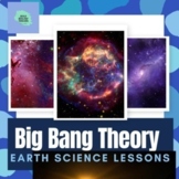 Big Bang Theory Lesson Pack- earth science Unit Plan