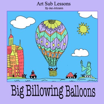Preview of Art Sub Lesson: Big Billowing Balloons - Elementary No Prep