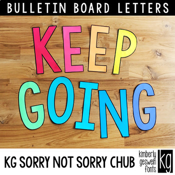 Preview of Bulletin Board Letters: KG Sorry Not Sorry Chub