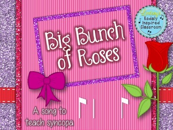 Preview of Big Bunch of Roses: a folk song to teach syncopa