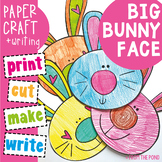 Big Bunny Face Craft and Writing Craftivity