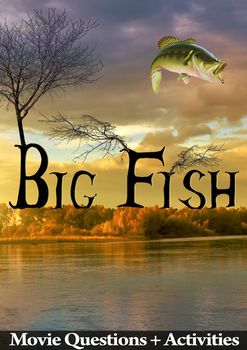 Big Fish Movie Guide + Activities - Answer Keys Included