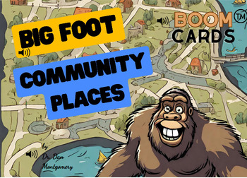 Preview of Big Foot Community Places - Locating the Right Place - BOOM CARDS