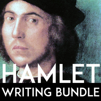 Preview of Big Hamlet Writing Prompts Bundle: Argument Essay, Bellringers, Lit. Analysis