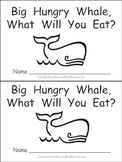 Big Hungry Whale Emergent Reader- Kindergarten- Ocean
