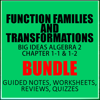 Preview of Big Ideas Alg 2 Ch 1-1 and 1-2 BUNDLE - Function Families and Transformations
