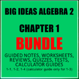 Big Ideas Algebra 2: Ch 1 Bundle-Function Transformations,