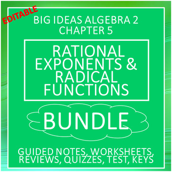 Preview of Big Ideas Algebra 2 Chapter 5 BUNDLE (Rational Exponents and Radical Functions)