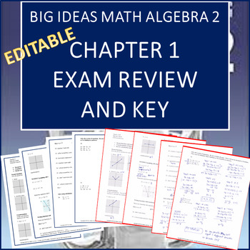Big Ideas Math Algebra 2 Exam Review CHAPTER 1--Editable by ASHLEY LAWRENCE