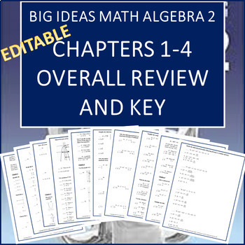 Preview of Big Ideas Math Algebra 2 OVERALL Exam Review Chapters 1, 2, 3, 4 (Editable)