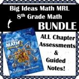 Big Ideas Math MRL-8th Grade BUNDLE (Assessments & Guided Notes)