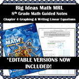 Big Ideas Math MRL- 8th Grade Guided Notes Ch 4 Writing & 