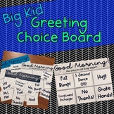 Big Kid Morning Greeting Choice Board