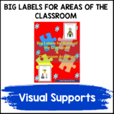 Big Labels for Areas of the Classroom and Classroom Activi