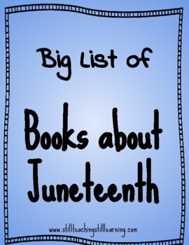Preview of Big List of Books About Juneteenth