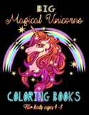 Big Magical Unicorns Coloring Books For Kids Ages 4-8