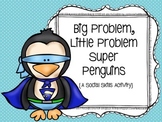 Big Problem, Little Problem Super Penguins: A Social Skill